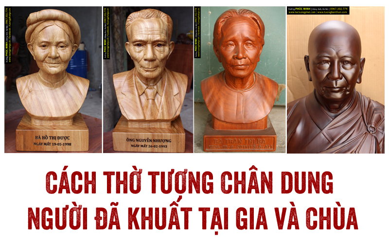 Cách thờ tượng Chân dung Người đã khuất tại gia và Chùa